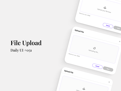 File Upload - Daily UI #031 daily ui figma file upload input file mobile app design ui ui design uiux uiux design web design