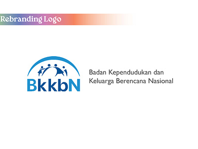 Rebranding Logo - BKKBN - 2021 adobeilustrator bkkbn branding graphicdesign logo rebranding rebrandinglogo