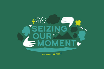 Seizing Our Moment Environmental Annual Report Cover Concept annual report climate collage cover design environment environmental action illustration moment mountain nature seizing vector water weather