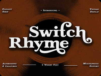 Switch Rhyme - Vintage Retro Display Serif | Free Fonts 80s branding design font free free font graphic design logo modern music retro retro modern typeface typography vintage
