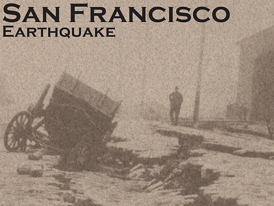 1906 San Franciso Earthquake Poster 1906 design earthquake graphic design poster san francisco