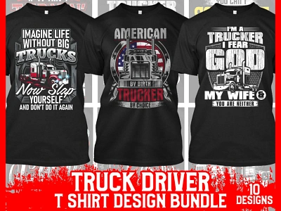 Truck driver t shirt design bundle. bold t shirt distressed t shirt serious t shirt truck driver truck driver shirt truck driver t shirt trucker shirt trucker t shirt vintage t shirt