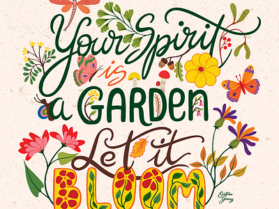 Your Spirit Is Your Garden, Let It Bloom botanical eastern spring co flower flowers graphic design illustration lettering art licensing artist typography wildflowers yenty jap