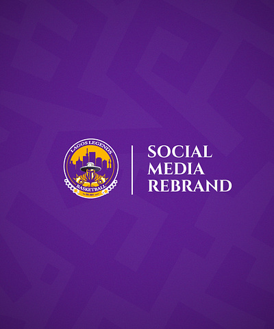 Lagos Legends Social Media Rebrand basketball branding graphic design motion graphics social media