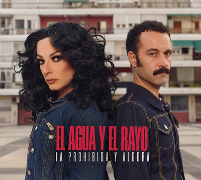"El Agua y El Rayo" by La Prohibida and Algora album cover art direction drag graphic design music