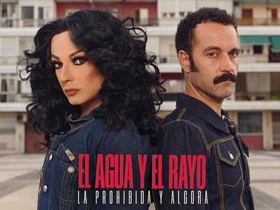 "El Agua y El Rayo" by La Prohibida and Algora album cover art direction drag graphic design music