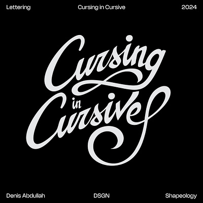 Cursing in Cursive brush design handlettering illustration lettering letters logo script shapes typeface vector