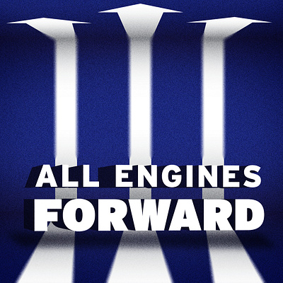 All Engines Forward depth forward. illustration texture type typography