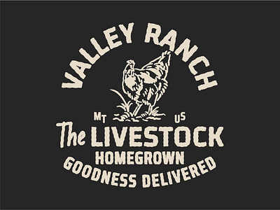 Valley Ranch Merch Design branding chicken design handdrawn illustration livestock logo logotype organic ranch rustic rustic logo style tshirt tshirt design typogaphy vintage vintage branding vintage design vintage logo