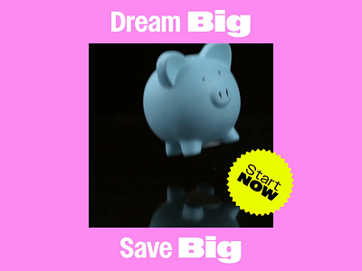 Dream Big, Save Big Marketing Design ad advertisement ai animation bold branding design identity marketing minimal motion save big social media video