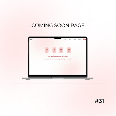 Daily UI day-31/100:Coming Soon Page dailyui day 31 designchallenge designing ui uiuxdesign ux