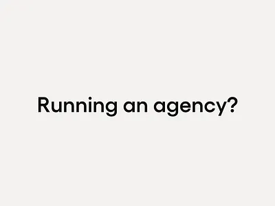 Running an Agency?