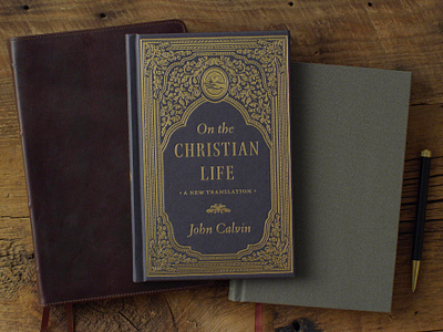 On the Christian Life - John Calvin acorn border calvin christian church classic design frame hand heart illustration john oak