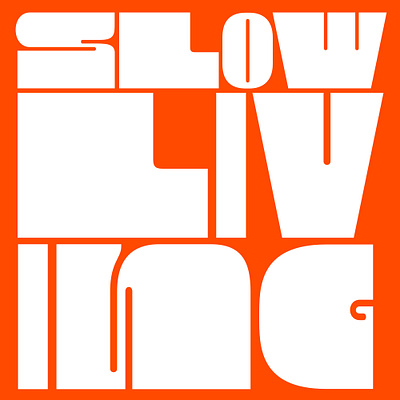Slow Living bold branding cover design font graphic design headline hipster logo logotype modern design modern font new font poster thin typeface typography unique