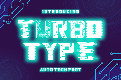 Turbo Type – Multi Techno Font advertising branding cyberpunk design display electro film futuristic font game illustration logo modern movie multi font packaging product design sci fi sport techno font technology