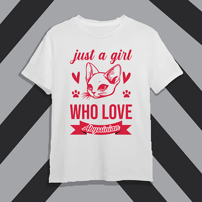 Just A Girl Who Love Abyssinian T-shirt Design cat tshirt citty design english tshirt english tshirt design girl tshirt graphic design hridaydas99 illustration mug design pet tshirt polliow design tshirt design typography typography tshirt white tshirt