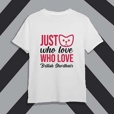 Just A Girl Who Love British Shorthair T-Shirt Design british shorthair british thirt cat cat tshirt design girl tshirt graphic design hridaydas99 illustration love pet tshirt tshirt design