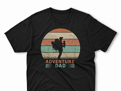 DESIGN OF THE ADVENTURE DAD T-SHIRT adventure tshirt cat tshirt dad tshirt design fathers day girl tshirt graphic design hridaydas99 illustration love tshirt pet tshirt popular retro tshirt trendy tshirt tshirt design typography