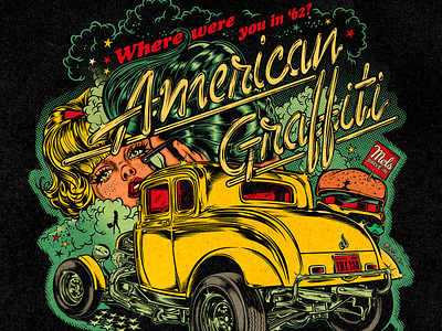 AMERICAN GRAFFITI american graffiti branding david vicente design digital art diner hot rod illustration inking kustom kulture pop culture rockabilly rocknroll sixties universal