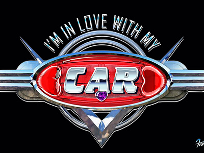 I'm In Love with My Car - Poster branding car illustration classic american cars classic car design design graphic design illustration im in love with my car logo moreno franco art typography