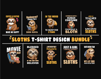 Sloths T-Shirt Design Bundle animal tshirt design girl tshirt graphic design hridaydas99 illustration sloth sloth tshirt sloths tshirt sloths tshirt bundle solth tshirt bundle solths tshirt tshirt bundle tshirt design