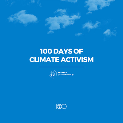 100 Days Of Climate Activism branding climate climate change environment graphic design poster