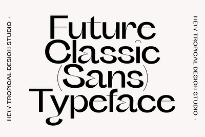 Future Classic Sans Typeface bold font classic font contemporary font contrast font feminine font future classic futuristic font girlboss groovy font grotesque font heading helvetica logo font masculine font minimal font sans sans serif serif wedding font