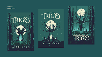 Trigo - Epic Fantasy Book Cover - Concepts book cover cymraeg dark epic fantasy fiction forest illustration moon tree trigo typography welsh woods