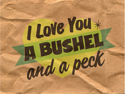 A Bushel and a Peck bushel and a peck doris day graphic design grocery store lettering hand lettering love typography