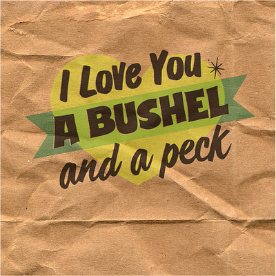 A Bushel and a Peck bushel and a peck doris day graphic design grocery store lettering hand lettering love typography