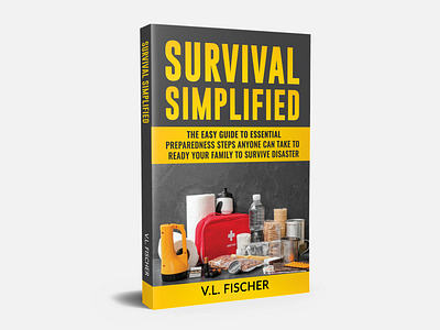 Book Cover Design - Emergency Preparedness Book amazon book cover book cover book cover design bookbrand bookdesigner cover design disaster easy guide ebook ebook cover editorial emergency essential illustration preparedness publishing store food survival unique