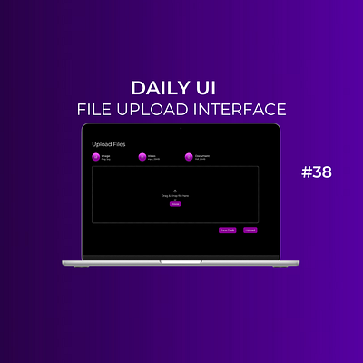 Daily UI Day-38/100:File Upload Interface dailyui day 38 design designchallenge designing fileupload ui uiuxdesign ux