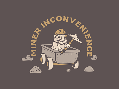 Miner Inconvenience apparel design design graphic design hand drawn illustration shirt design vector vintage