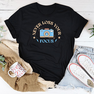 Never Loss Your Focus - World Photography Day T-Shirt blac tshirt design girl tshirt graphic design hridaydas99 illustration photography day photography day tshirt prinful tshirt tshirt tshirt design tshirt prints world photography