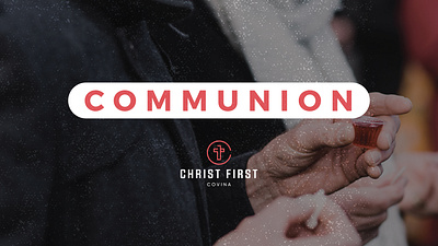 Branded Church Graphics Christ First Covina church design church marketing event announcement graphic design social media marketing