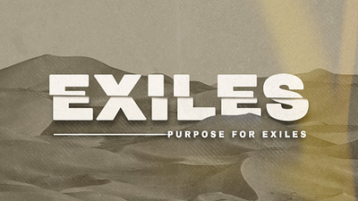 Exiles Sermon Series Cover Art branding graphic design logo motion graphics