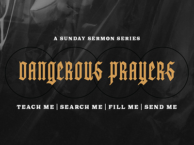 Dangerous Prayers Sermon Series Cover Art church marketing graphic design sermon series cover art