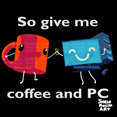 Coffee t-shirt: So Give Me Coffee and PC coffee drinks