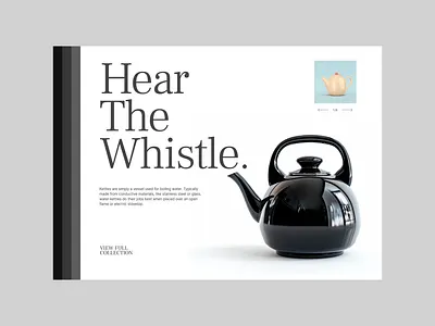 Kettle E-Commerce Homepage branding clean design digital design ecommerce grid homepage inspiration interface landing page minimal online shop teapot typography ui ux web design webdesign