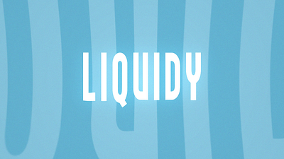 Liquidy V2 with a better loop motion design motion graphics typography