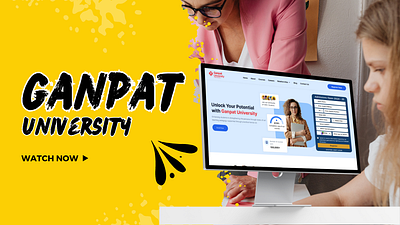 Ganpat University | Website Rebuilding design graphic design