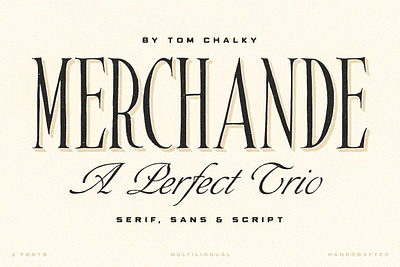 Merchande - Vintage Font Trio 90s script font 90s serif font banding serif font branding font classic sans font classic serif font fancy script font handwriting script font logo font logo script font modern sans font modern script font modern serif font sans font script font stylish font tall font tall serif font vintage font vintage serif font