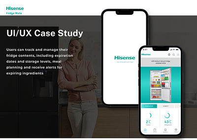 Hisense Fridge Mate UI/UX Case Study branding ui uiux design