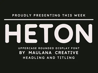 Heton Uppercase Rounded Display Font animation branding font fonts graphic design logo nostalgic sans sans font sans serif font