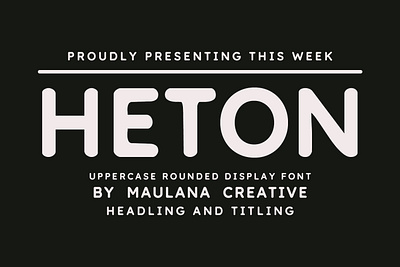 Heton Uppercase Rounded Display Font animation branding font fonts graphic design logo nostalgic sans sans font sans serif font