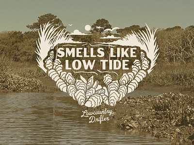 Smells Like Low Tide apparel design fresco illustration lowcountry marsh merch merch design oysters