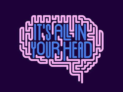 It's All in Your Head brain head maze mental health sermon graphic typography