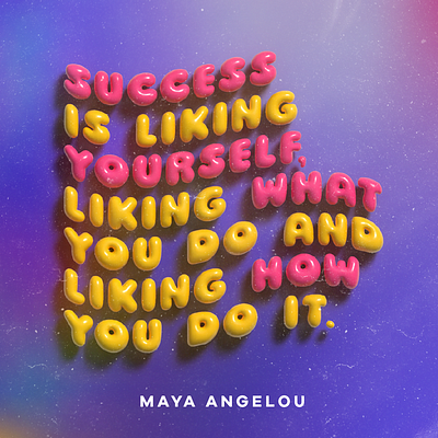 Quote: Success Is Liking Yourself 3d 3d text illustrator typography