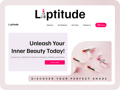 Liptitude - A lipstick selling ecommerce landing page best designer ever best lipstick website ever hire designer quickly hire talented web designer landing page design talented web designer uiux design web design