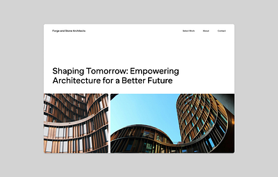 Forge and Stone Architects — Shaping Tomorrow branding figma typography ui web design